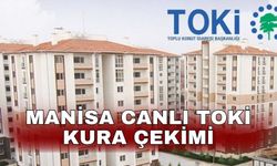 Manisa Canlı TOKİ kura çekimi