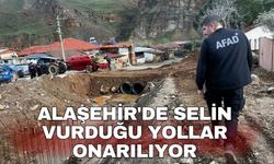 Alaşehir'de selin vurduğu yollar onarılıyor