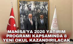 Manisa’ya 2026 yatırım programı kapsamında 8 yeni okul kazandırılacak