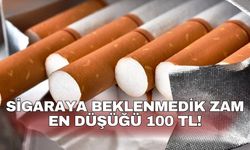 Sigaraya beklenmedik zam En düşüğü 100 TL!