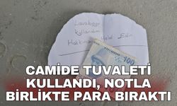 Camide tuvaleti kullandı, notla birlikte para bıraktı