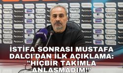 İstifa sonrası Mustafa Dalcı'dan ilk açıklama: "Hiçbir takımla anlaşmadım!”