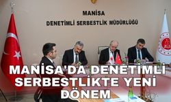 Manisa'da denetimli serbestlikte yeni dönem