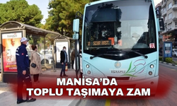 Manisa’da toplu taşımaya sessiz sedasız zam