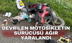 Devrilen motosikletin sürücüsü ağır yaralandı