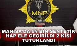 Manisa'da 54 bin sentetik hap ele geçirildi 2 kişi tutuklandı