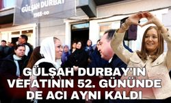 Gülşah Başkan'ın vefatının 52. gününde de acı aynı kaldı