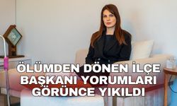 Ölümden dönen ilçe başkanı yorumları görünce yıkıldı