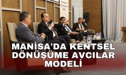 Manisa'da kentsel dönüşüme Avcılar modeli