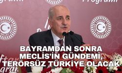 Bayramdan sonra Meclis'in gündemi, Terörsüz Türkiye olacak