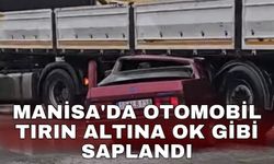 Manisa'da otomobil tırın altına ok gibi saplandı