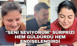 "Seni seviyorum" sürprizi hem güldürdü hem endişelendirdi