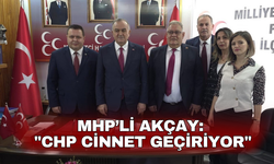 MHP’li Akçay: "CHP cinnet geçiriyor"