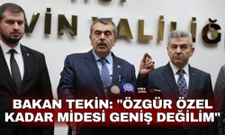Bakan Tekin: "Özgür Özel kadar midesi geniş değilim"