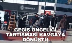 Geçiş önceliği tartışması kavgaya dönüştü