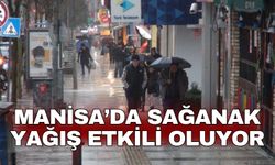 Manisa’da sağanak yağış etkili oluyor
