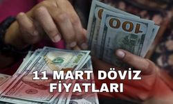 11 Mart döviz fiyatları