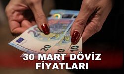 30 Mart döviz fiyatları