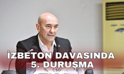 İZBETON davasında 5. duruşma
