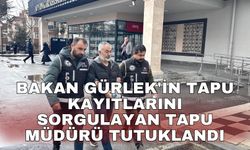Bakan Gürlek'in tapu kayıtlarını sorgulayan tapu müdürü tutuklandı