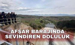 Afşar Barajında sevindiren doluluk