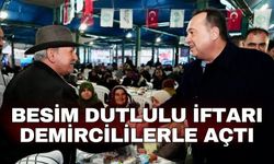 Besim Dutlulu iftarı Demircililerle açtı