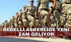Bedelli askerliğe yeni zam geliyor