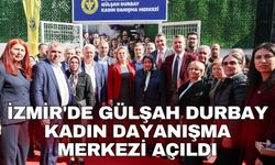 İzmir'de Gülşah Durbay Kadın Dayanışma Merkezi açıldı