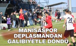 Manisaspor deplasmandan galibiyetle döndü