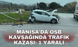 Manisa'da OSB kavşağında trafik kazası: 1 yaralı