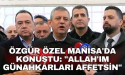 Özgür Özel Manisa'da konuştu: "Allah'ım günahkarları affetsin"