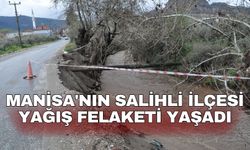Manisa'nın Salihli ilçesi yağış felaketi yaşadı
