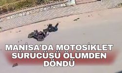 Manisa'da motosiklet sürücüsü ölümden döndü