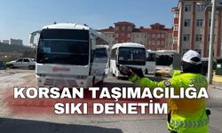 Korsan taşımacılığa sıkı denetim