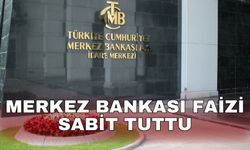Merkez Bankası faizi sabit tuttu