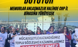 İzmir'de TİS krizi; Memurlar anlaşmazlık halinde CHP il binasına yürüyecek