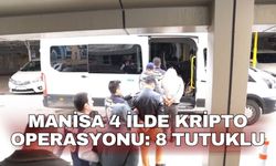 Manisa 4 ilde kripto operasyonu: 8 tutuklu