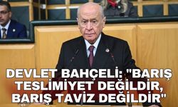 Devlet Bahçeli: "Barış teslimiyet değildir, barış taviz değildir"
