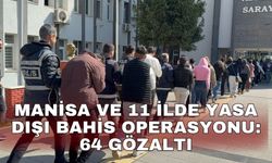 Manisa ve 11 ilde yasa dışı bahis operasyonu: 64 gözaltı