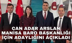 Can Adar Arslan Manisa Baro Başkanlığı için adaylığını açıkladı