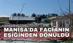 Manisa'da facianın eşiğinden dönüldü