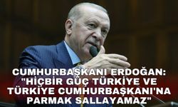 Cumhurbaşkanı Erdoğan: "Hiçbir güç Türkiye ve Türkiye Cumhurbaşkanı'na parmak sallayamaz"