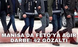 Manisa'da FETÖ'ya ağır darbe: 42 gözaltı