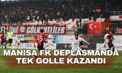 Manisa FK deplasmanda tek golle kazandı