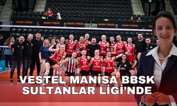 Vestel Manisa BBSK Sultanlar Ligi’nde