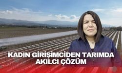 Kadın girişimciden tarımda akılcı çözüm