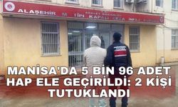 Manisa'da 5 bin 96 adet sentetik hap ele geçirildi: 2 kişi tutuklandı