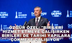 Özgür Özel: "Birileri hizmet etmeye çalışırken birileri de tarihi yapılara çökmeye çalışıyor"