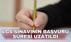 LGS sınavının başvuru süresi uzatıldı