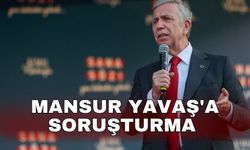 Mansur Yavaş'a soruşturma izni
